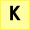   "K"