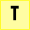   "T"
