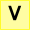   "V"